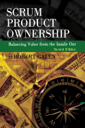 Scrum Product Ownership: Balancing Value from the Inside Out