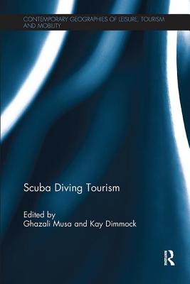 Scuba Diving Tourism - Musa, Ghazali (Editor), and Dimmock, Kay (Editor)
