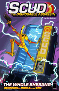 Scud: The Whole Shebang