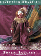 Sculpting Dolls in Super Sculpey
