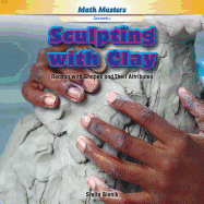 Sculpting with Clay: Reason with Shapes and Their Attributes