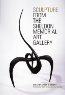 Sculpture from the Sheldon Memorial Art Gallery