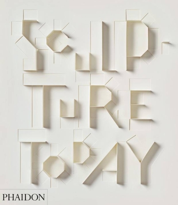 Sculpture Today - Collins, Judith