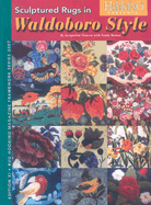 Sculptured Rugs in Waldoboro Style