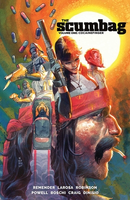 Scumbag Volume 1: Cocainefinger - Remender, Rick, and Larosa, Lewis, and Robinson, Andrew