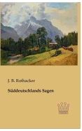 Sddeutschlands Sagen
