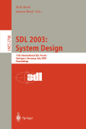Sdl 2003: System Design: 11th International Sdl Forum, Stuttgart, Germany, July 1-4, 2003, Proceedings