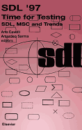 Sdl '97: Time for Testing: Sdl, Msc and Trends