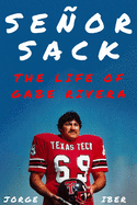 Se�or Sack: The Life of Gabe Rivera
