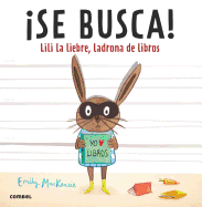 Se Busca! Lili La Liebre, Ladrona de Libros