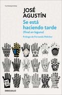 Se Est� Haciendo Tarde (Final En La Laguna) / It's Getting Late (End in the Lagoon)