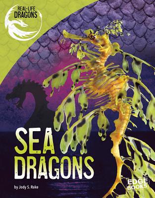 Sea Dragons - Rake, Jody S