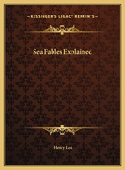 Sea Fables Explained