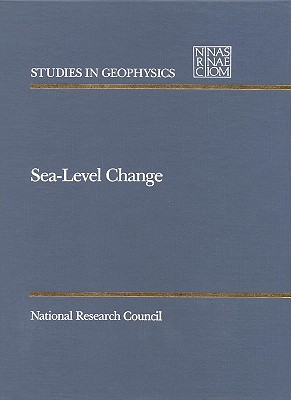 Sea-Level Change - National Research Council, and Division on Earth and Life Studies, and Commission on Geosciences Environment and Resources