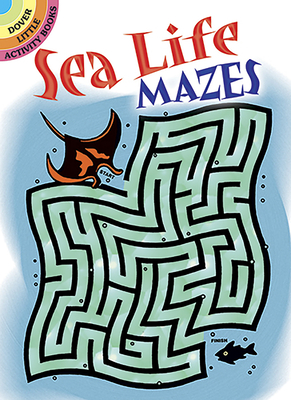 Sea Life Mazes - Phillips, Dave