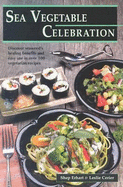Sea Vegetable Celebrations