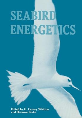 Seabird Energetics - Whittow, G Causey (Editor)