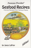 Seafood Recipes: Famous Recipes from Famous Places