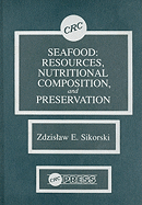 Seafood: Resources, Nutritional Composition, and Preservation