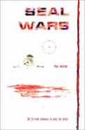 Seal Wars: My 25 Year Struggle to Save the Seals