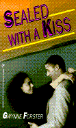 Sealed with a Kiss