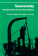 Seamanship: Fundamentals for the Deck Officer