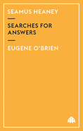 Seamus Heaney: Searches for Answers