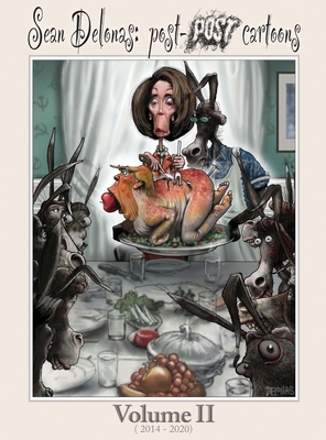 Sean Delonas: Post-Post Cartoons, Volume 2 - 