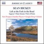 Sean Hickey: Left at the Fork in the Road