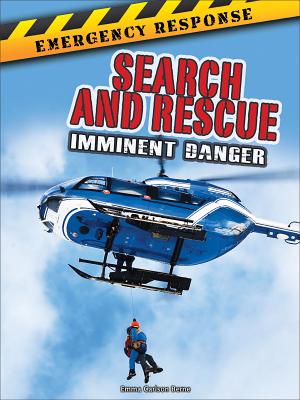 Search and Rescue: Imminent Danger - Berne, Emma Carlson