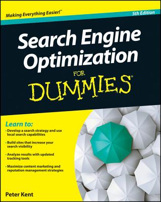 Search Engine Optimization for Dummies - Kent, Peter