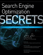 Search Engine Optimization Secrets: Do What You Never Thought Possible with SEO