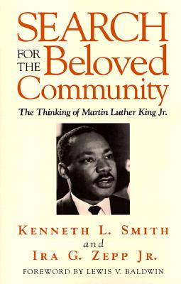Search for the Beloved Community - Smith, Kenneth L, and Zepp, Ira G