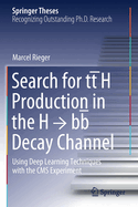 Search for ttH Production in the H -> bb Decay Channel: Using Deep Learning Techniques with the CMS Experiment