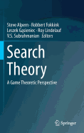 Search Theory: A Game Theoretic Perspective