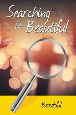 Searching for Beautiful - Beautiful