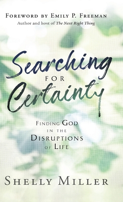 Searching for Certainty - Miller, Shelly (Preface by)