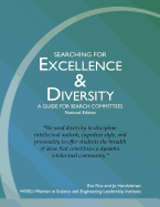 Searching for Excellence & Diversity: A Guide for Search Committees -- National Edition