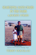 Searching Sand Crabs in the Dark: A Journey Inward