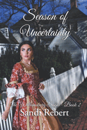 Season of Uncertainty