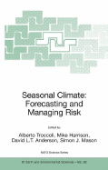 Seasonal Climate: Forecasting and Managing Risk