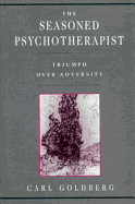 Seasoned Psychotherapist: Triumph Over Adversity