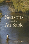 Seasons on the Au Sable