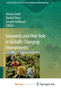 Seaweeds and Their Role in Globally Changing Environments