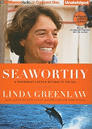 Seaworthy: A Swordboat Captain Returns to the Sea