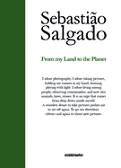 Sebasti�o Salgado: From My Land to the Planet