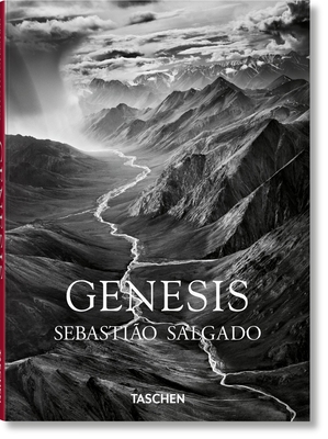 Sebasti�o Salgado. Genesis - Salgado, L�lia Wanick, and Salgado, Sebasti�o (Photographer)