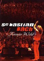 Sebastian Bach: Forever Wild