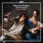 Sebastian Bodinus: Divertissements