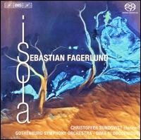 Sebastian Fagerlund: Isola - Christoffer Sundqvist (clarinet); Fredrik Bj�rlin (percussion); Hans Hernqvist (tympani [timpani]); Johan Stern (cello);...